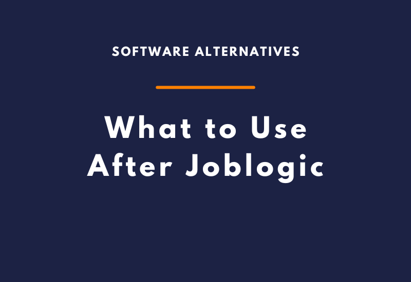 Software Alternatives - What to Use After Joblogic