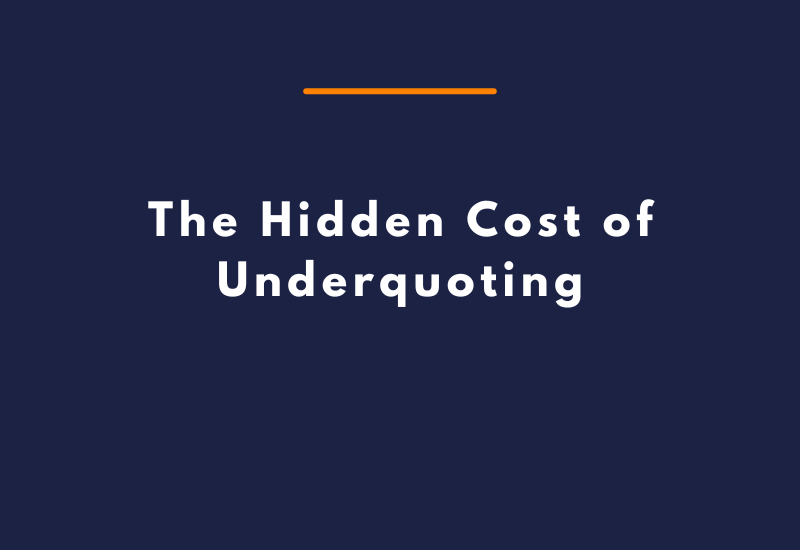 The Hidden Cost of Underquoting